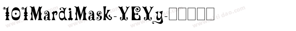 101MardiMask-YEYy字体转换