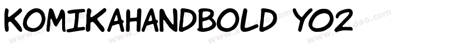 KomikaHandBold-Y02字体转换