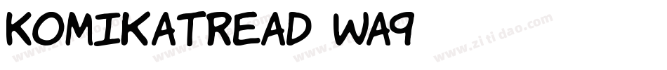 KomikaTread-WA9字体转换
