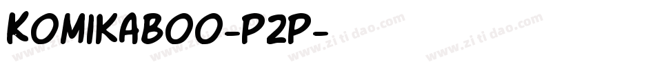 KomikaBoo-P2P字体转换