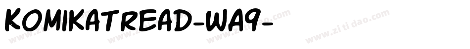 KomikaTread-WA9字体转换