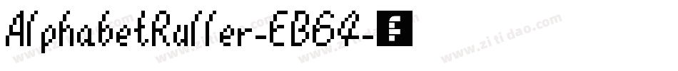 AlphabetRuller-EB64字体转换
