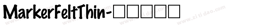 MarkerFeltThin字体转换