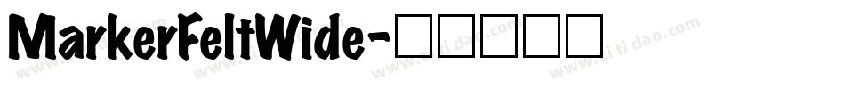 MarkerFeltWide字体转换