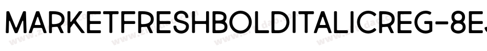 MarketFreshBoldItalicReg-8EJ2字体转换