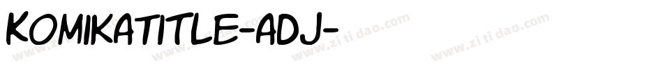 KomikaTitle-aDJ字体转换