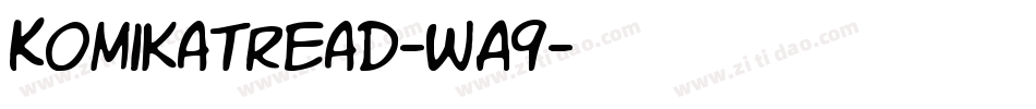 KomikaTread-WA9字体转换