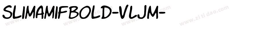 Slimamifbold-vLJM字体转换