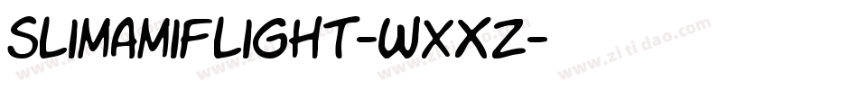 Slimamiflight-wXxz字体转换