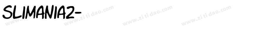 Slimania2字体转换