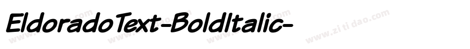 EldoradoText-BoldItalic字体转换 EldoradoText-BoldItalic字体转换