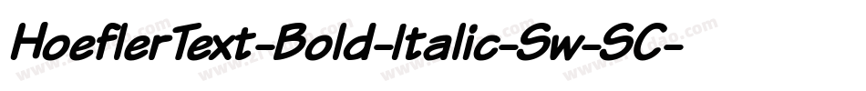 HoeflerText-Bold-Italic-Sw-SC字体转换
