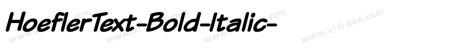 HoeflerText-Bold-Italic字体转换 HoeflerText-Bold-Italic字体转换