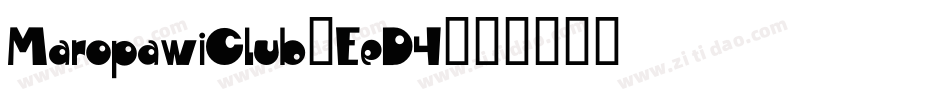 MaropawiClub-EeD4字体转换