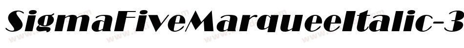 SigmaFiveMarqueeItalic-3rxL字体转换