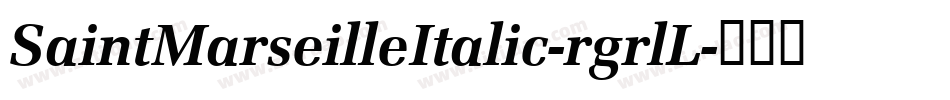SaintMarseilleItalic-rgrlL字体转换