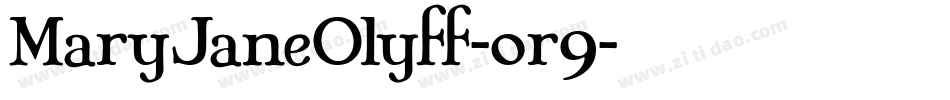 MaryJaneOlyff-0r9字体转换