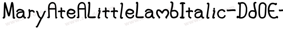 MaryAteALittleLambItalic-Dd0E字体转换