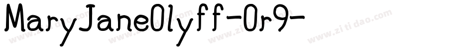 MaryJaneOlyff-0r9字体转换