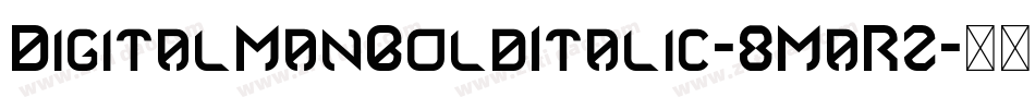 DigitalManBoldItalic-8MaRZ字体转换