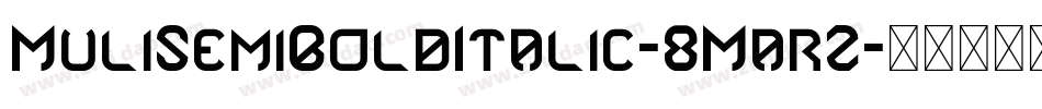 MuliSemiBoldItalic-8MarZ字体转换