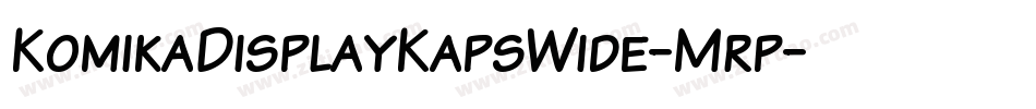 KomikaDisplayKapsWide-Mrp字体转换