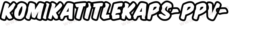 KomikaTitleKaps-ppv字体转换