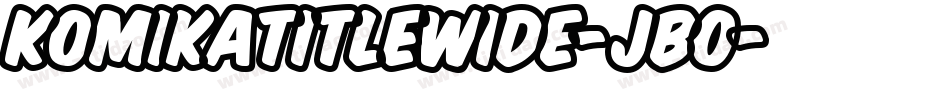 KomikaTitleWide-JBo字体转换