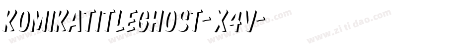 KomikaTitleGhost-x4V字体转换