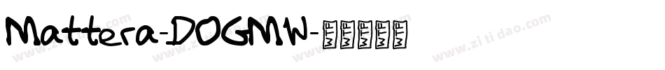 Mattera-DOGMW字体转换