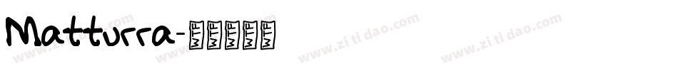 Matturra字体转换