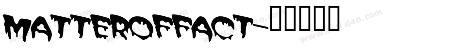 MATTEROFFACT字体转换
