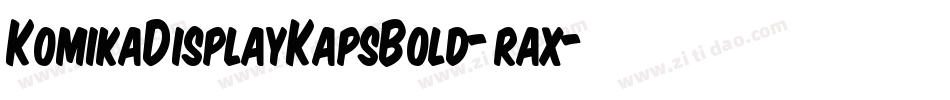 KomikaDisplayKapsBold-rax字体转换