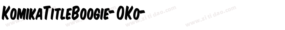 KomikaTitleBoogie-OKo字体转换