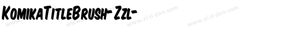 KomikaTitleBrush-Zzl字体转换