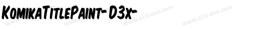 KomikaTitlePaint-D3x字体转换