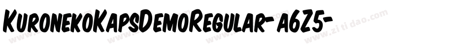 KuronekoKapsDemoRegular-a6Z5字体转换