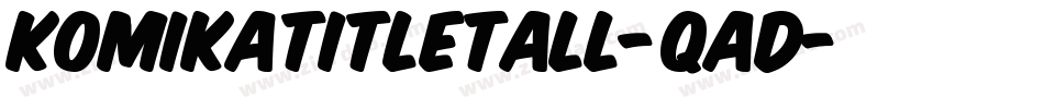 KomikaTitleTall-qAd字体转换