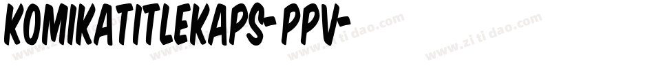 KomikaTitleKaps-ppv字体转换
