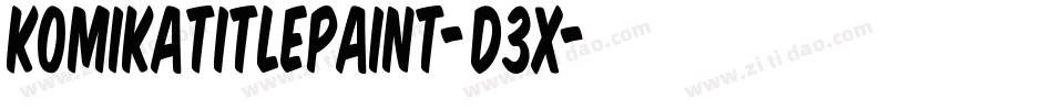 KomikaTitlePaint-D3x字体转换