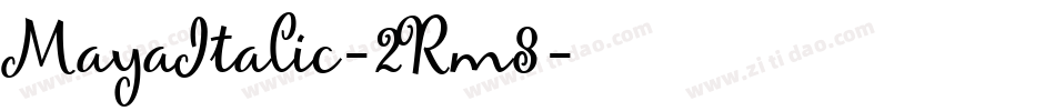 MayaItalic-2Rm8字体转换
