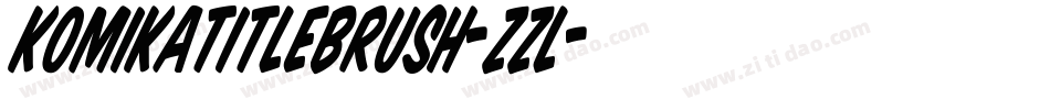 KomikaTitleBrush-Zzl字体转换