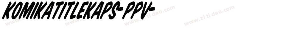 KomikaTitleKaps-ppv字体转换