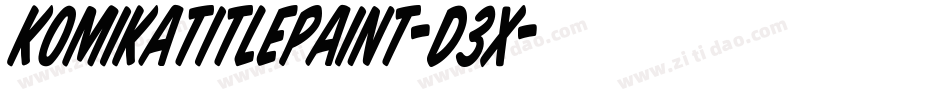 KomikaTitlePaint-D3x字体转换