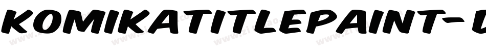 KomikaTitlePaint-D3x字体转换