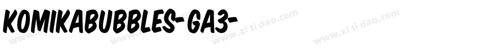 KomikaBubbles-ga3字体转换
