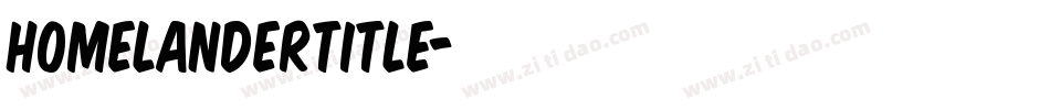 homelandertitle字体转换