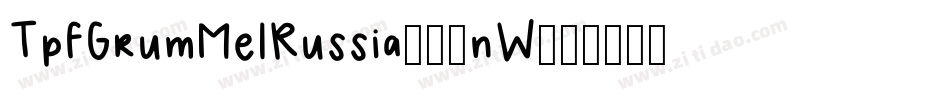 TpfGrumMelRussia-24nW字体转换