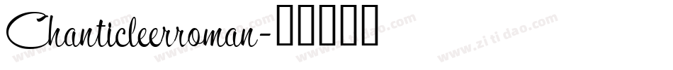 Chanticleerroman字体转换