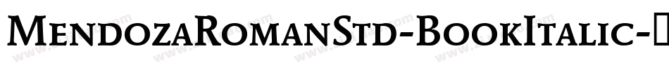 MendozaRomanStd-BookItalic字体转换